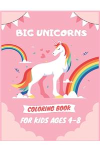 Big Unicorns Coloring Book for Kids Ages 4-8
