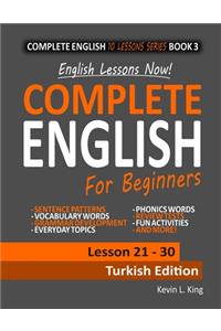 English Lessons Now! Complete English For Beginners Lesson 21 - 30 Turkish Edition