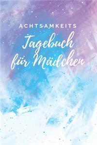 Achtsamkeitstagebuch für Mädchen
