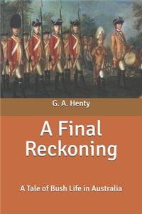 A Final Reckoning