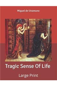 Tragic Sense Of Life