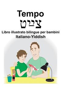 Italiano-Yiddish Tempo Libro illustrato bilingue per bambini
