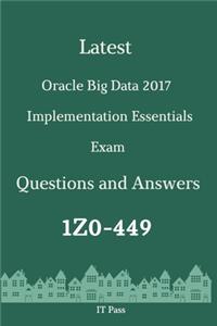 Latest Oracle Big Data 2017 Implementation Essentials Exam 1Z0-449 Questions and Answers