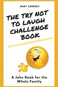 The Try Not to Laugh Challenge Book