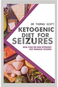 Ketogenic Diet for Seizure