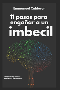 11 pasos para engañar a un imbécil