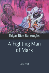 A Fighting Man of Mars
