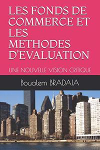 Les Fonds de Commerce Et Les Methodes d'Evaluation