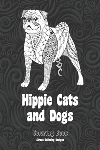 Hippie Cats and Dogs - Coloring Book - Stress Relieving Designs