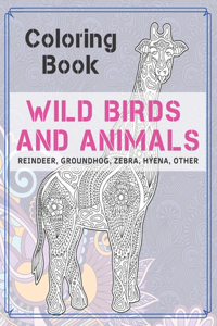 Wild Birds and Animals - Coloring Book - Reindeer, Groundhog, Zebra, Hyena, other