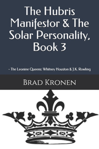 Hubris Manifestor & The Solar Personality, Book 3