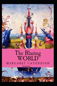 The Blazing World Illustrated