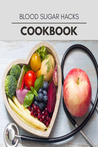 Blood Sugar Hacks Cookbook
