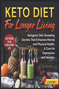KETO DIET For Longer Living
