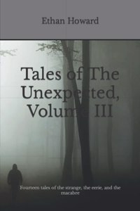 Tales of The Unexpected, Volume III