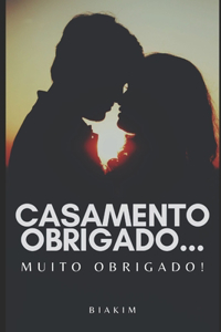 Casamento Obrigado... Muito Obrigado!