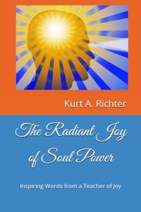 The Radiant Joy of Soul Power