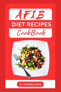 Afib Diet Recipes Cookbook