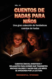 Cuentos de hadas para niños Una gran colección de fantásticos cuentos de hadas. (Vol. 10)