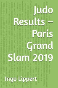 Judo Results - Paris Grand Slam 2019