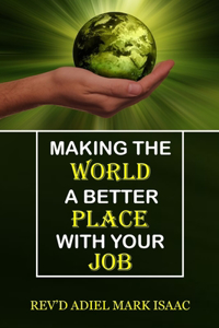 Making the World a Better Place with Your Job