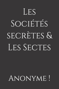 Les Soci�t�s secr�tes & Les Sectes