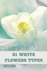51 White Flowers types