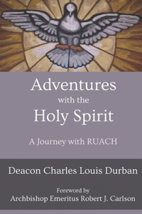 Adventures with the Holy Spirit