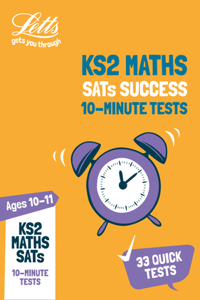 Letts Ks2 Revision Success - Ks2 Maths Sats Age 10-11: 10-Minute Tests