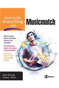 How to Do Everything with Musicmatch