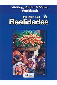 Prentice Hall Spanish Realidades Writing, Audio, and Video Workbook Level 2 First Edition 2004c