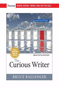 The The Curious Writer, MLA Update, Brief Edition [rental Edition] Curious Writer, MLA Update, Brief Edition [rental Edition]