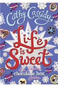 Life is Sweet: A Chocolate Box Short Story Collection