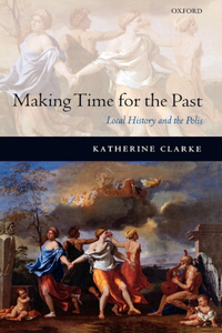 Making Time for the Past