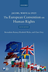 Jacobs, White & Ovey: The European Convention on Human Right