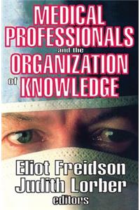 Medical Professionals and the Organization of Knowledge