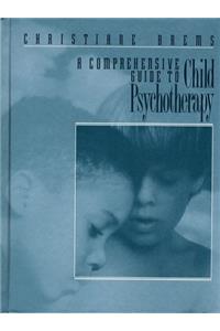 A Comprehensive Guide to Child Psychotherapy