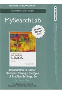 MyLab Search with Pearson eText -- Standalone Access Card -- for Introduction to Human Services
