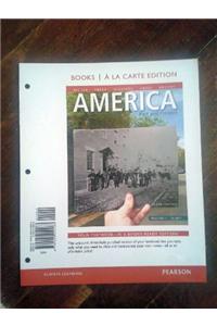 America: Past and Present, Volume 1, Books a la Carte Edition