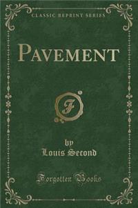Pavement (Classic Reprint)