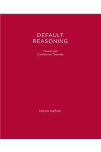 Default Reasoning: Causal and Conditional Theories