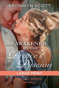 Awakened By The Prince's Passion