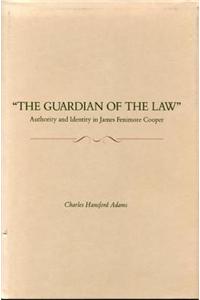 GUARDIAN OF THE LAW