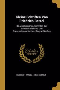 Kleine Schriften Von Friedrich Ratzel