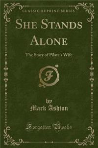 She Stands Alone