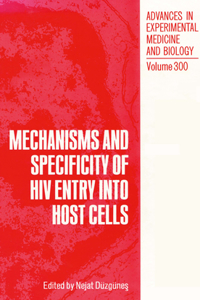 Mechanisms and Specificity of HIV Entry Into Host Cells