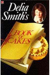 Delia Smith's Book of Cakes