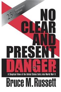 No Clear And Present Danger