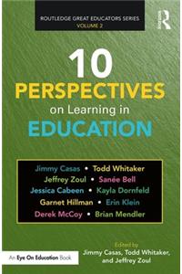 10 Perspectives on Learning in Education