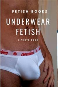 Underwear Fetish